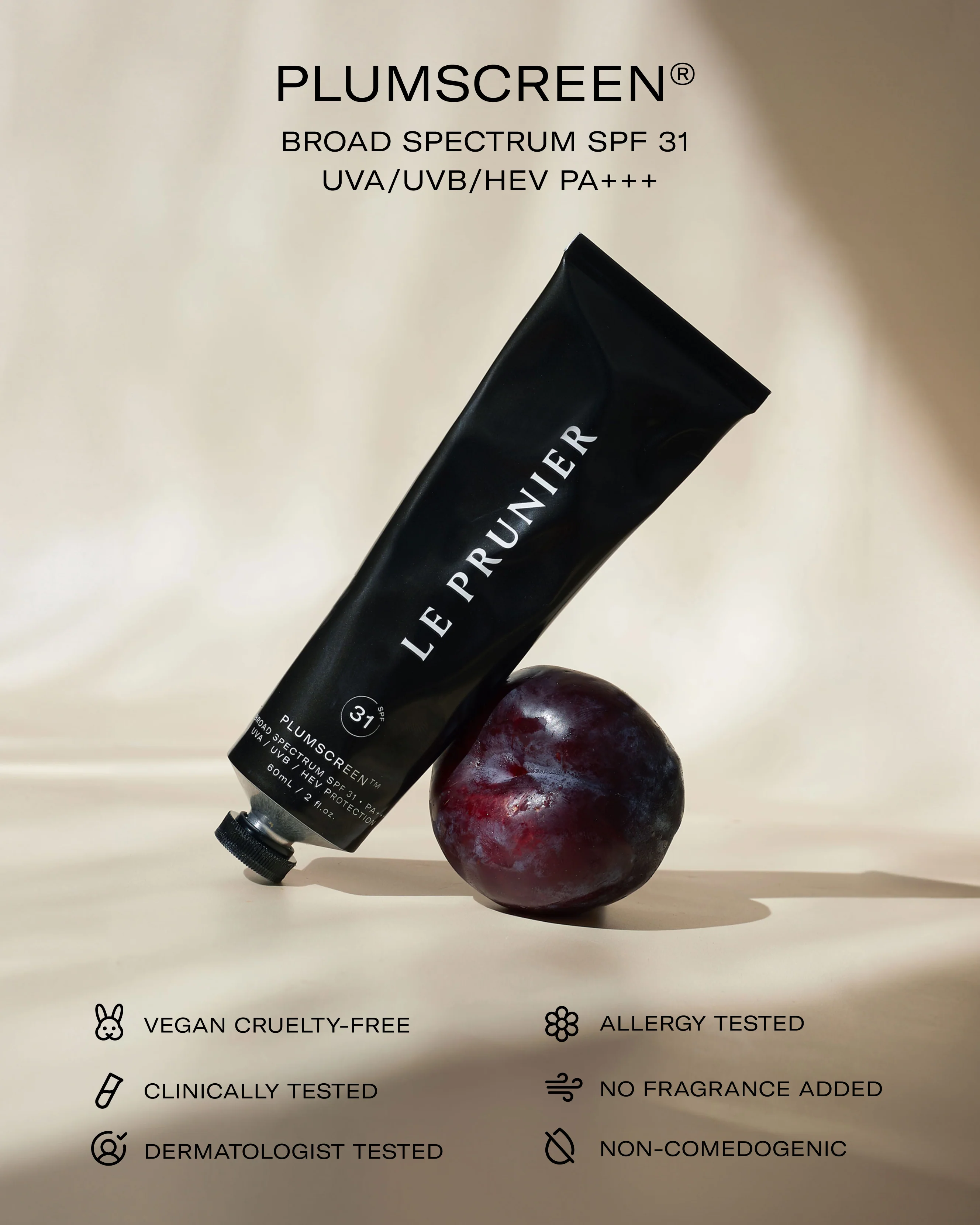 Plumscreen™ Broad Spectrum SPF 31 UVA / UVB / HEV PA+++ 3 Plumscreen™ Broad Spectrum SPF 31 UVA / UVB / HEV PA+++